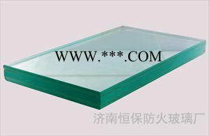 濟南恒保15mm、20mm、25mm、30mm隔熱型復(fù)合灌漿防火玻璃 供應(yīng)價格 消防檢測報告